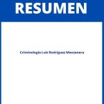 Criminología Luis Rodríguez Manzanera Resumen