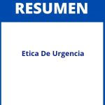 Etica De Urgencia Resumen