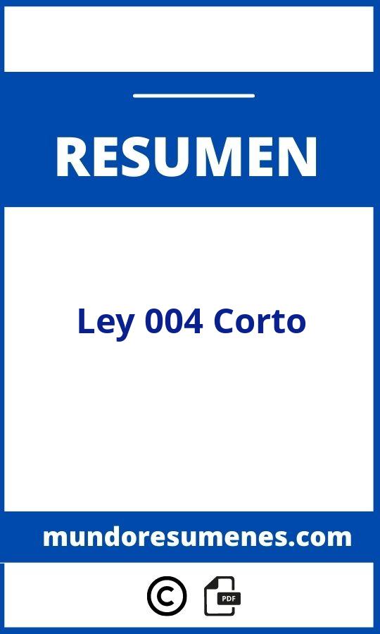 Ley 004 Resumen Corto