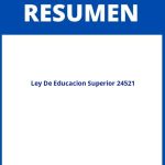 Ley De Educacion Superior 24521 Resumen