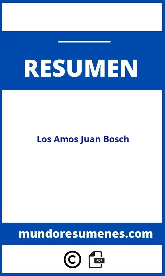 Los Amos Juan Bosch Resumen