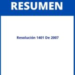 Resolución 1401 De 2007 Resumen