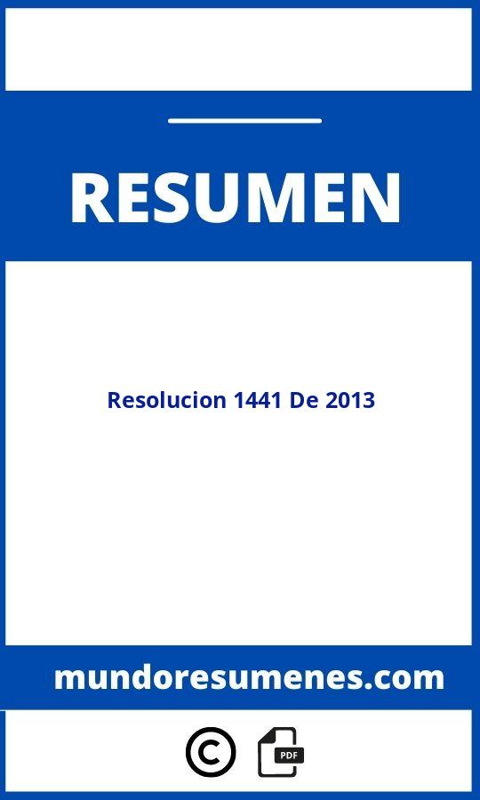 Resolucion 1441 De 2013 Resumen