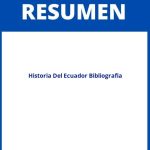 Resumen De Historia Del Ecuador Bibliografia