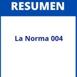 Resumen De La Norma 004