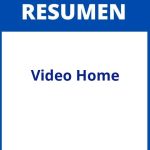 Resumen Del Video Home