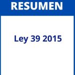 Resumen Ley 39 2015