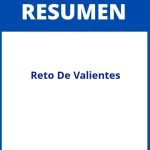 Reto De Valientes Resumen